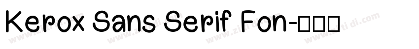 Kerox Sans Serif Fon字体转换